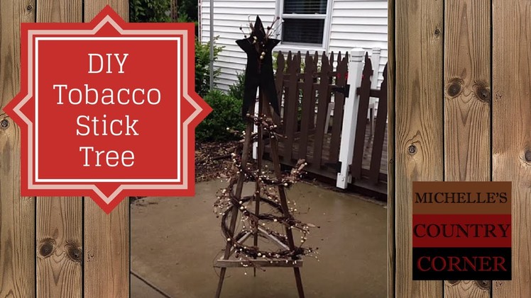 DIY Tobacco Stick Tree - Easy Project
