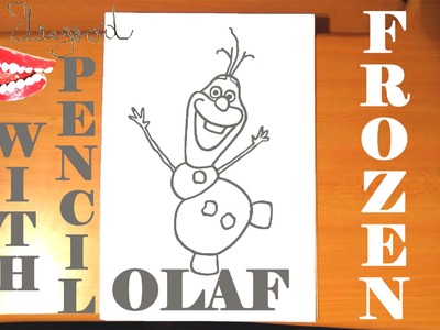 How to draw OLAF from FROZEN FEVER Easy DISNEY,SPEED ART,Olaf the Snowman,PENCIL
