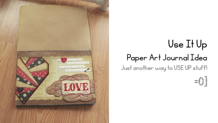 Use It Up Paper Art Journal Idea