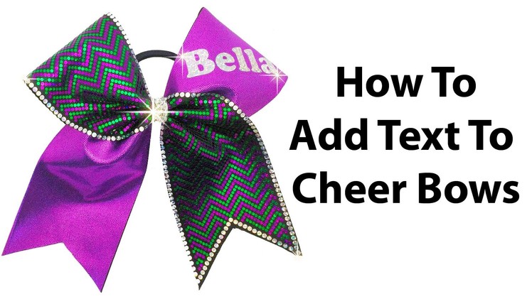 Cheer Bow Tutorial: How To Add Names In Glitter