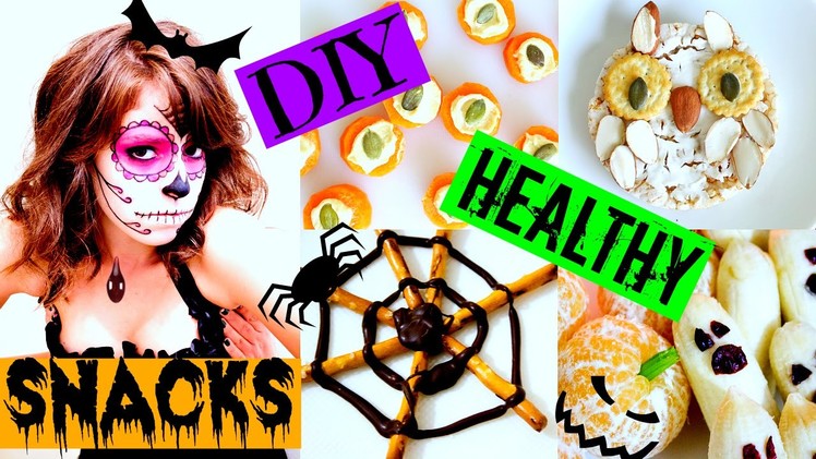 DIY Halloween Treats & Snacks! Quick, Easy & HEALTHY!