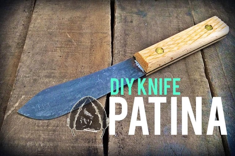 DIY KNIFE PATINA!! TUTORIAL