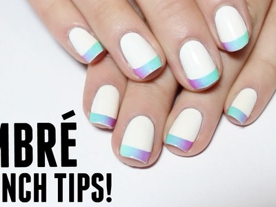 DIY Ombré French Tips! NO TOOLS NEEDED!