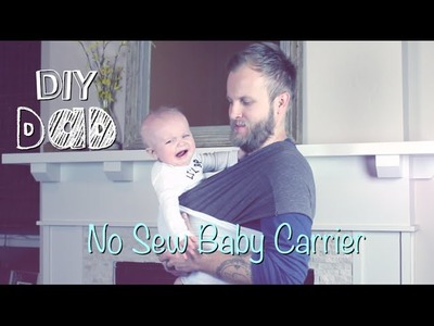 NO SEW BABY CARRIER | DIY Dad: epoddle