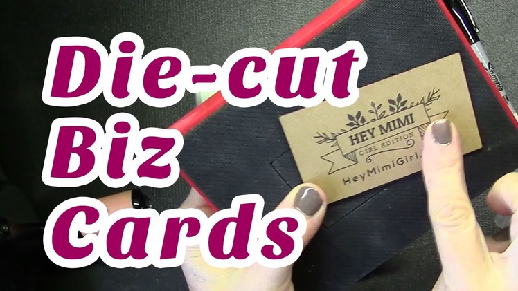 Sizzix Die Cut Business Cards DIY