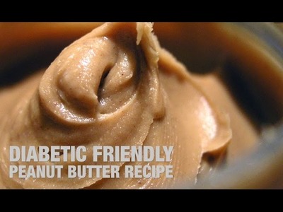 TELUGU: How To Make Diabetic Friendly Peanut Butter