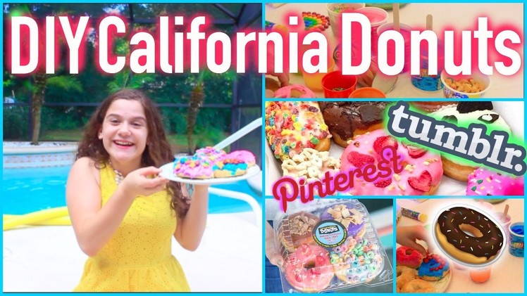 DIY California Donuts|Tumblr and Pinterest Inspired