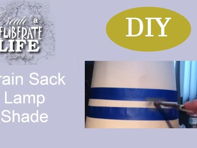 DIY Grain Sack Lamp Shade | Yes, You Can Paint Your Shades