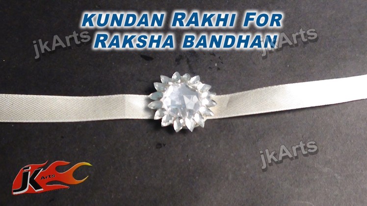 DIY Kundan Rakhi For Raksha Bandan JK Arts 329