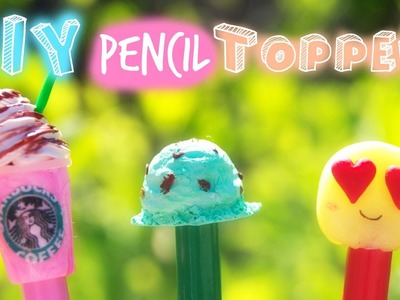 DIY Pencil Toppers~Back to School ✏︎