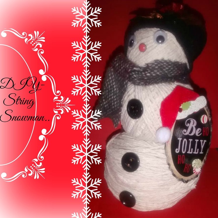 Easy DIY String Snowman tutorial Christmas 2015
