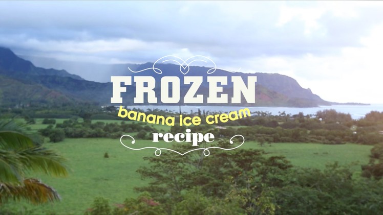 Frozen Banana Ice Cream