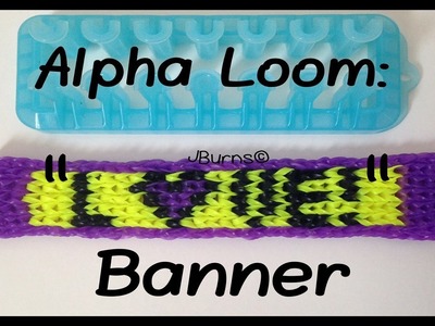 How to Loom: "LOVE!" Banner (Alpha Loom)