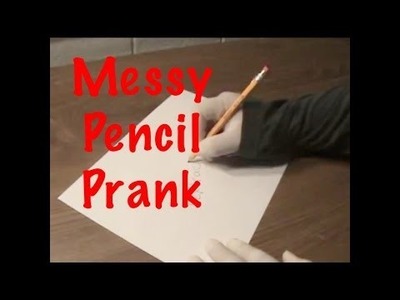The Pencil Prank