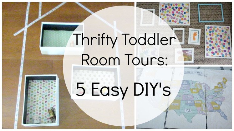 Thrifty Toddler Room Tour Collab: Easy DIY's