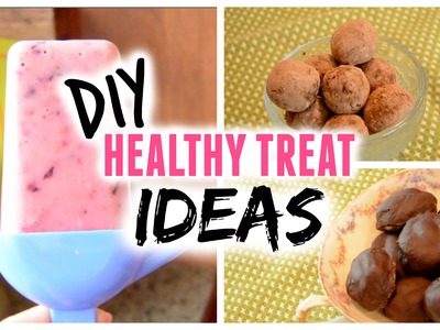 DIY Healthy Treat Ideas 2015! Fruity Popsicles, Chocolate Truffles and Faux Almond Joys