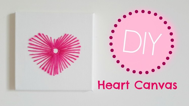 DIY Heart Canvas | Cute & Easy Room Decor