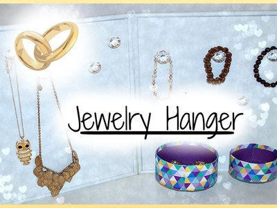 DIY Jewelry Hanger!