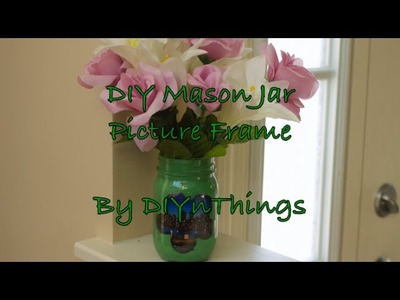 DIY Mason Jar Picture Frame for Mother's Day