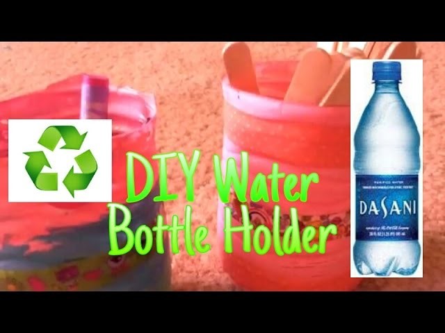 DIY Recycled Water Bottle Pencil Holders
