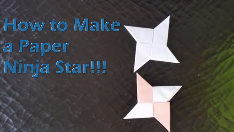 How To Make a Paper Ninja Star (shuriken)
