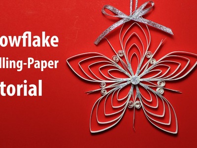 [Paper Quilling] Snowflake Decorations for X-mas tutorial