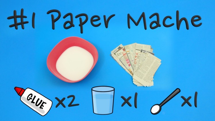 Quick Tip: How to make Paper Mache