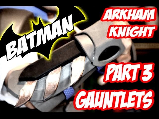 Batman Arkham Knight Armor How to DiY Costume Cosplay Part 3