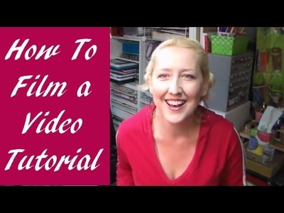 How To Film a Video Tutorial (camera, tripod, lighting tips)