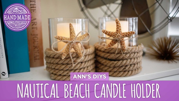 Nautical Beach Candle Holder - HGTV Handmade