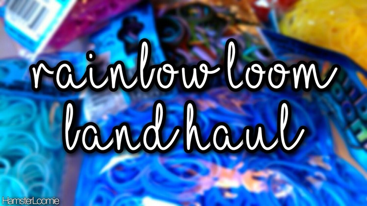 Rainbow Loom Band Haul!