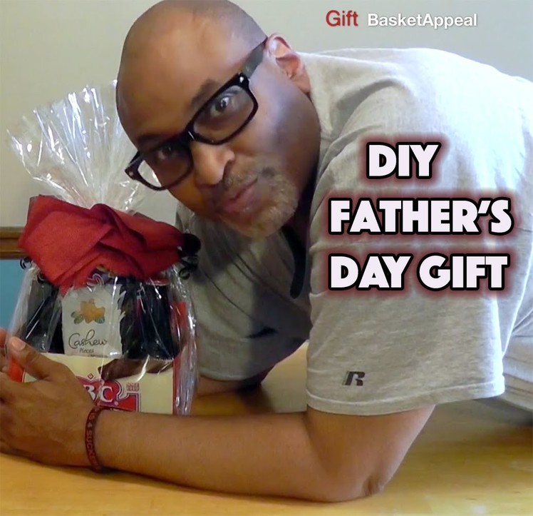 DIY Father's Day Gift Idea | GiftBasketAppeal