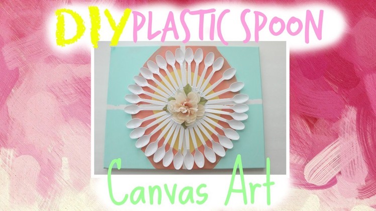DIY Plastic Spoon Canvas Art