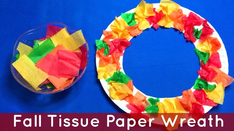 Fall Tissue Paper Wreath Preschool and Kindergarten Art Project