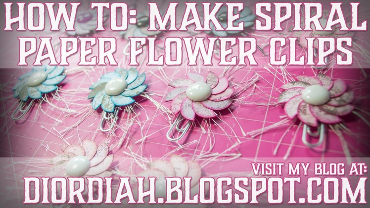 How To: Make Spiral Paper Flower Clips