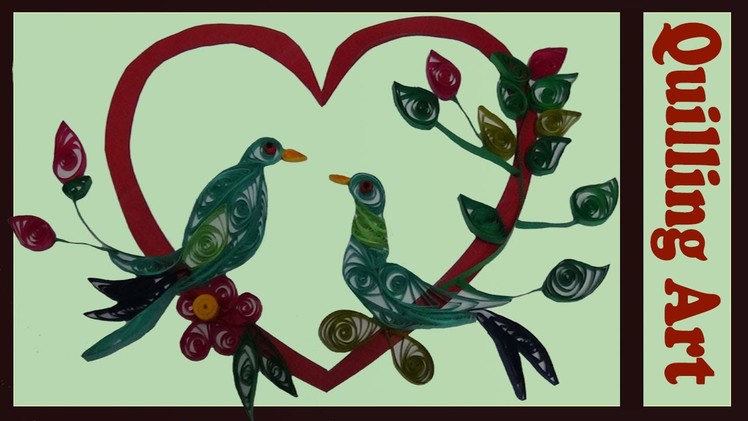 Paper quilling made easy # beautiful love  birds
