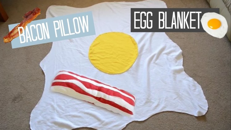 DIY Egg Blanket & Bacon Pillow