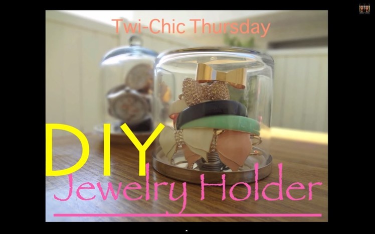 DIY Jewelry Holder♡Twi-Chic Thursday