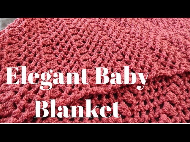Elegant Baby Blanket - Left Handed Crochet Tutorial