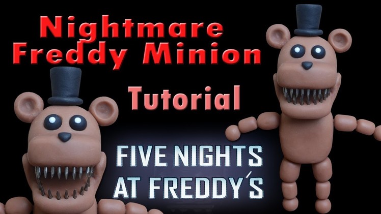 FNaF 4 ★ Nightmare Freddy Mini (Fan-made) Tutorial - Polymer clay ★  Porcelana fria