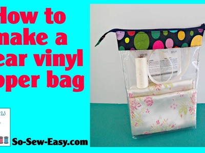 How to make Clear vinyl zipper bags