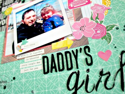 Scrapbook Layout Process #13: Daddy's Girl