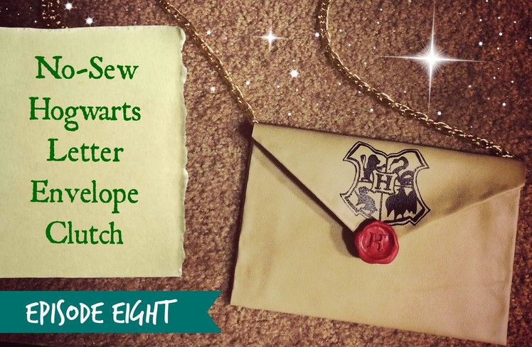 The Geek Guild Ep. 8 - No-Sew Hogwarts Letter Clutch