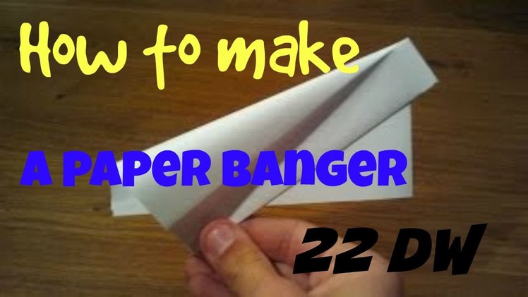 Things to do when you're bored - Paper Banger.Noisy paper thing