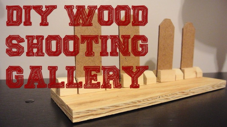 Wood shooting gallery - DIY Tutorial