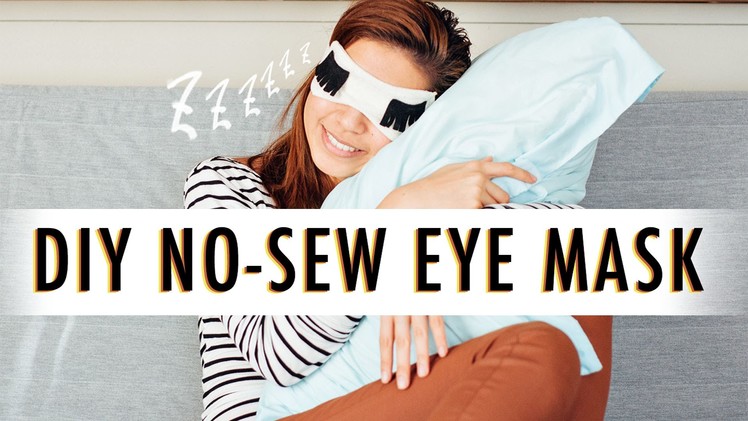 DIY No-Sew Eye Mask | The Sunday Project