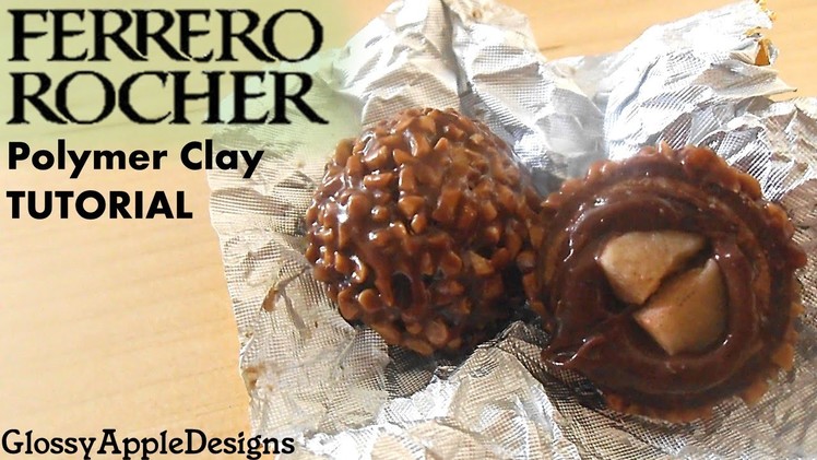 Polymer Clay Ferrero Rocher Tutorial