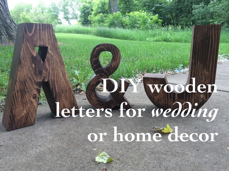 DIY stunning wooden letters for wedding or home decor