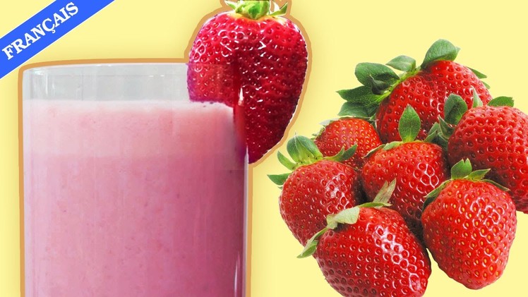 How To Make Strawberry Milkshake |  Milkshake à la fraise | Easy DIY Recipe for Kids & Adults