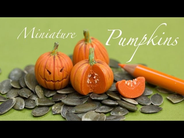 Miniature Pumpkins from Polymer Clay. Miniature Food Time Lapse Video